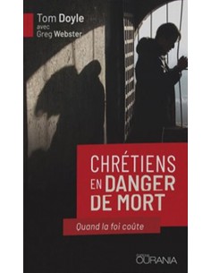 CHRETIENS EN DANGER DE MORT