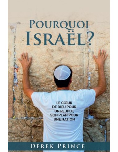 POURQUOI ISRAEL ?