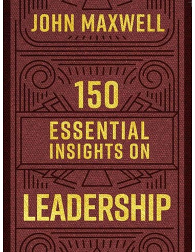 150 ESSENTIAL INSIGHTS ON LEADERSHIP
