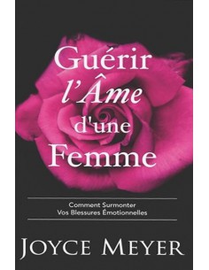 GUERIR L'AME D'UNE FEMME