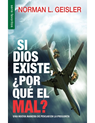 SI DIOS EXISTE, POR QUE EL MAL?