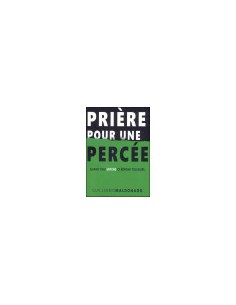 PRIERE POUR UNE PERCEE