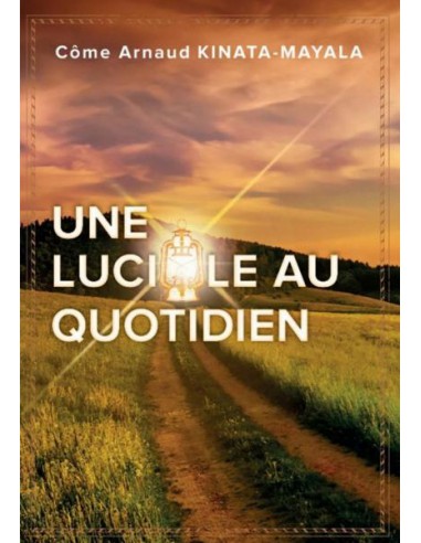 LUCIOLE AU QUOTIDIEN, UNE