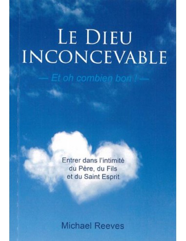 DIEU INCONCEVABLE, LE