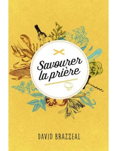 SAVOURER LA PRIERE