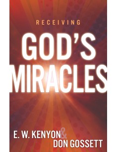 RECEIVING GOD'S MIRACLES