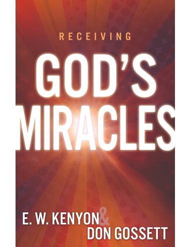 RECEIVING GOD'S MIRACLES