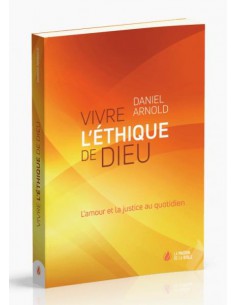 VIVRE L'ETIQUE DE DIEU