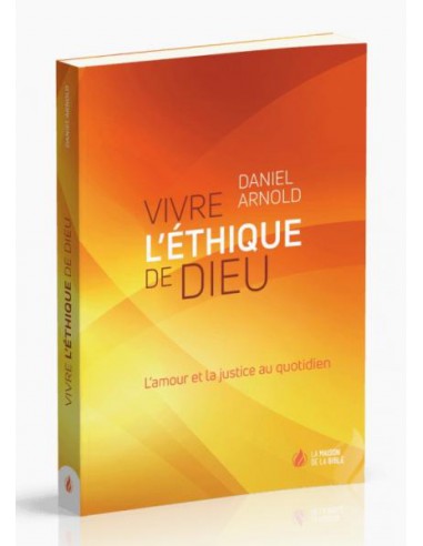 VIVRE L'ETIQUE DE DIEU
