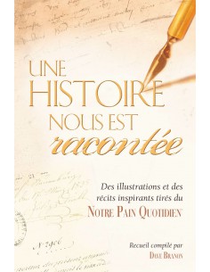 UNE HISTOIRE NOUS EST RACONTEE