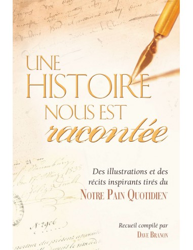 UNE HISTOIRE NOUS EST RACONTEE