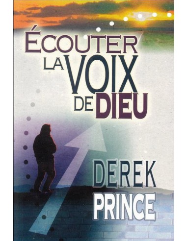 ECOUTER LA VOIX DE DIEU