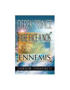 FAIRE FACE A NOS ENNEMIS