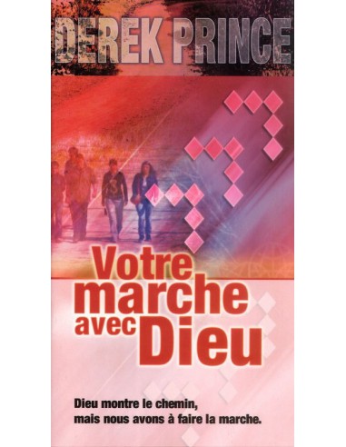 VOTRE MARCHE AVEC DIEU