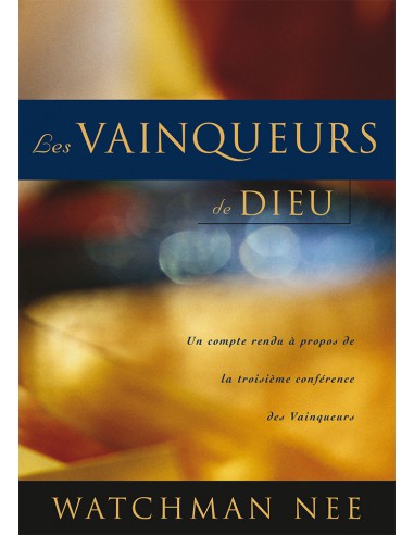 VAINQUEURS DE DIEU, LES