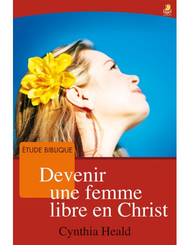 DEVENIR UNE FEMME LIBRE EN CHRIST