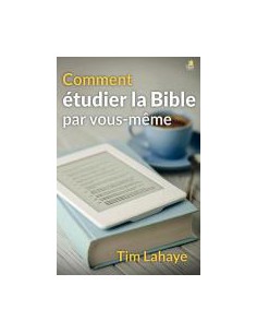 COMMENT ETUDIER LA BIBLE...