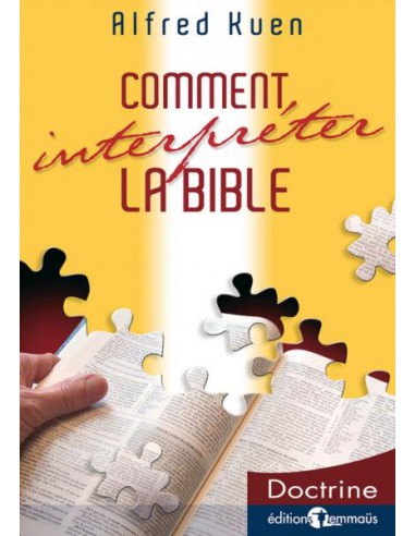 COMMENT INTERPRETER LA BIBLE