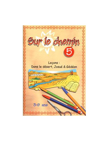 DANS LE DESERT / JOSUE / GIDEON
