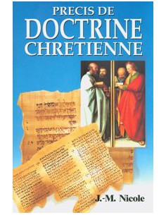 PRECIS DE DOCTRINE CHRETIENNE