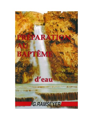 PREPARATION AU BAPTEME D'EAU