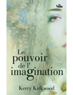 POUVOIR DE L'IMAGINATION, LE