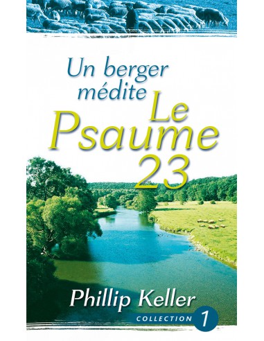 BERGER MEDITE LE PSAUME 23, UN