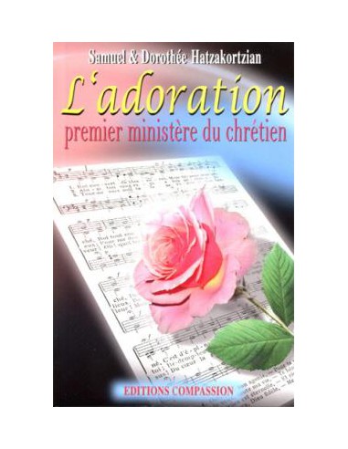 ADORATION PREMIER MINISTERE DU CHRETIEN,