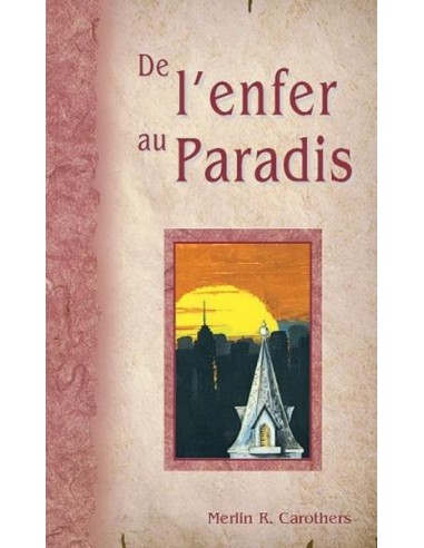 DE L'ENFER AU PARADIS