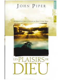 PLAISIRS DE DIEU, LES