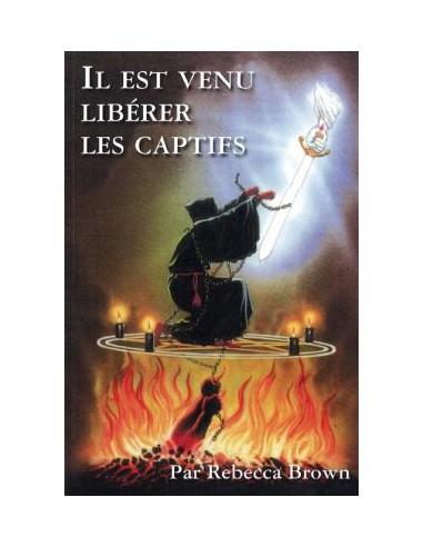 IL EST VENU LIBERER LES CAPTIFS