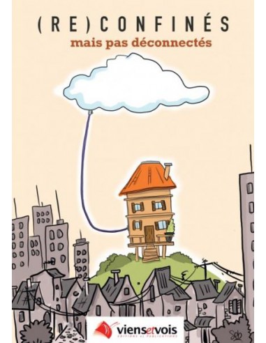 RECONFINES MAIS PAS DECONNECTES
