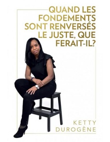 QUAND LES FONDEMENTS SONT RENVERSES LE 