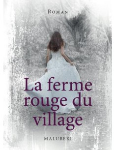 FERME ROUGE DU VILLAGE, LA