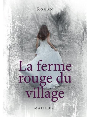 FERME ROUGE DU VILLAGE, LA