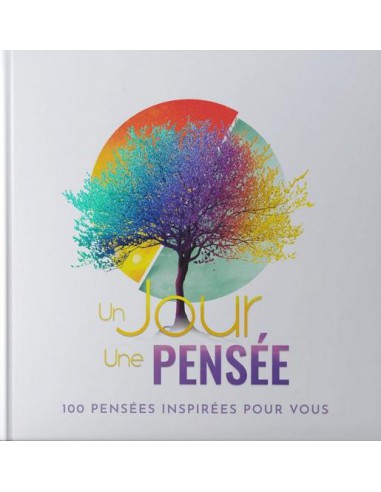 JOUR UNE PENSEE, UNE
