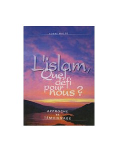 ISLAM, QUEL DEFI POUR NOUS, L'