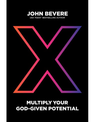 X MULTIPLY YOUR GOD-GIVEN POTENTIAL