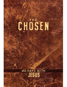 CHOSEN - 40 DAYS WITH JESUS