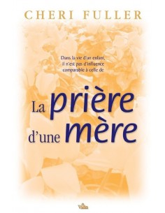 PRIERE D'UNE MERE, LA