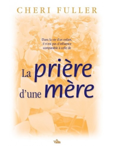 PRIERE D'UNE MERE, LA