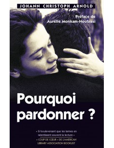 POURQUOI PARDONNER ?