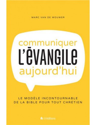 COMMUNIQUER L'EVANGILE AUJOURD'HUI