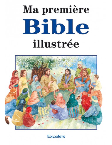 MA PREMIERE BIBLE ILLUSTREE