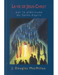 VIE DE JESUS-CHRIST PAR LA...
