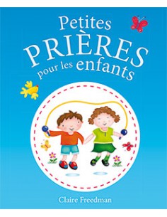 PETITES PRIERES POUR LES...