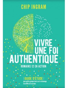 VIVRE UNE FOI AUTHENTIQUE