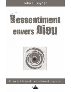 RESSENTIMENT ENVERS DIEU