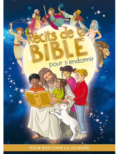RECITS DE LA BIBLE POUR S'ENDORMIR