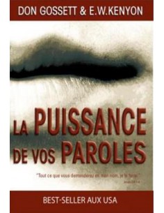 PUISSANCE DE VOS PAROLES